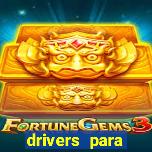 drivers para windows 7 64 bits